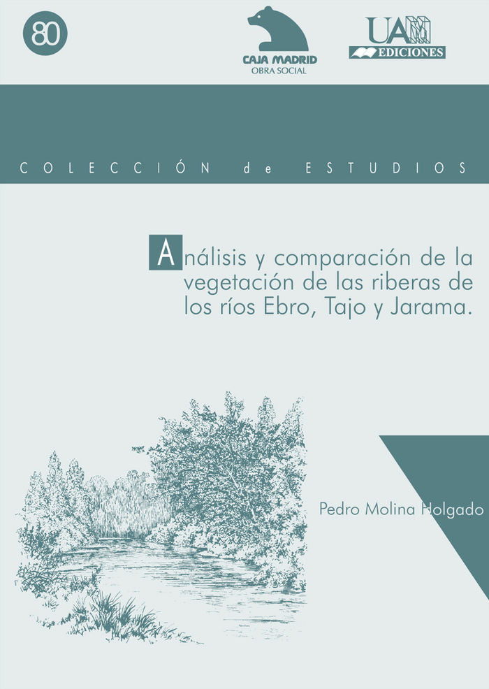 Análisis y comparación de la vegetación de las riberas de los ríos Ebro, Tajo y Jarama, de Molina Holgado | portada del libro