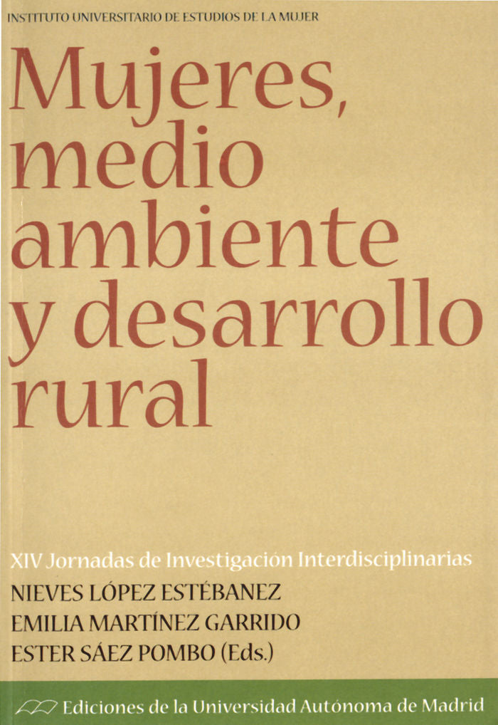 Mujeres, medio ambiente y desarrollo rural. XIV Jornadas Investigación Interdisciplinarias, de López Estébanez | portada del 