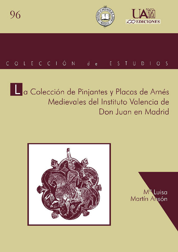 La Colección de Pinjantes y Placas de Arnés Medievales del Instituto Valencia de Don Juan en Madrid, de Martín Ansón | portad