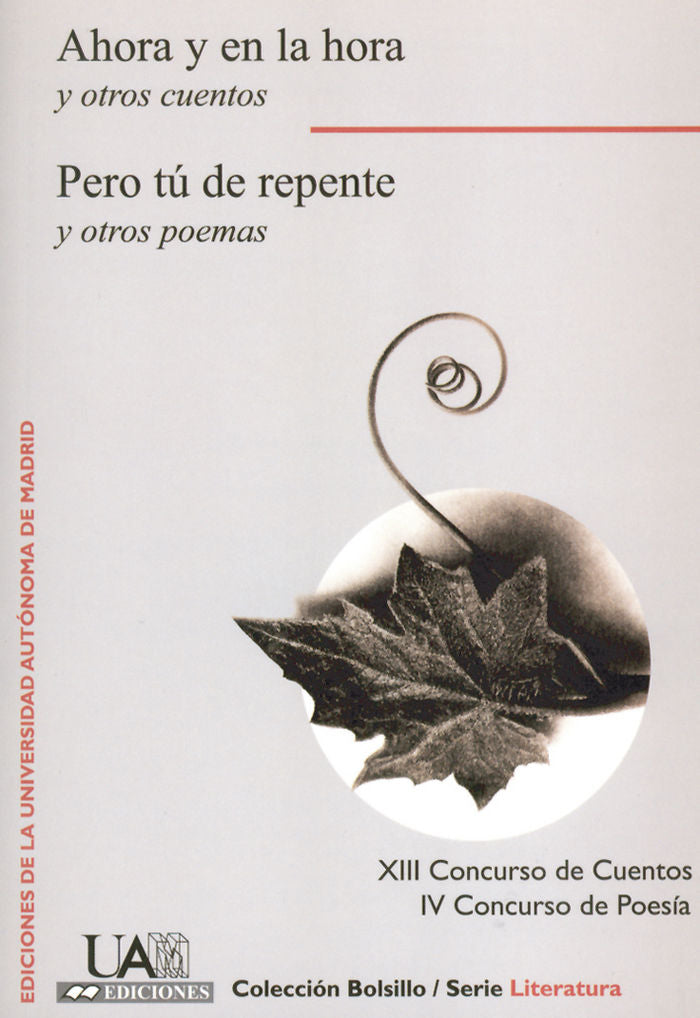 Ahora y en la hora y otros cuentos. Pero tú de repente y otros poemas, de Varios autores | portada del libro
