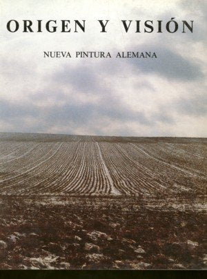 Origen y visión (nueva pintura alemana), de AA.VV. | portada del libro