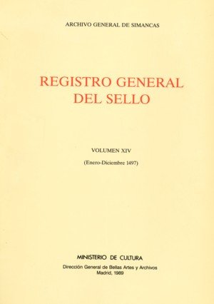 Registro general del sello. Vol. XIV. Enero-diciembre 1497, de Urquijo, M. Jesús | portada del libro