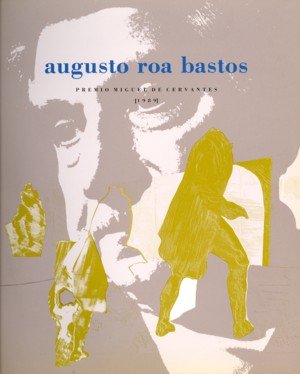Augusto Roa Bastos | portada del libro