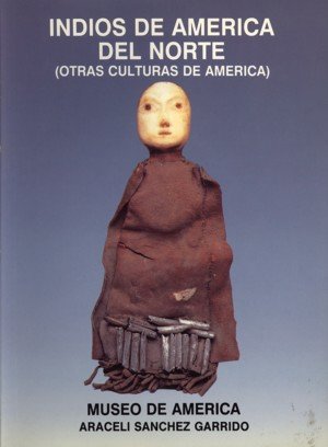 Indios de América del norte (otras culturas de Ámérica), de Sánchez Garrido, Araceli | portada del libro