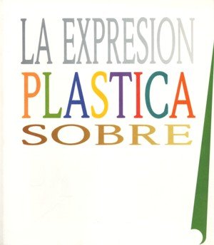 La expresión plástica sobre papel | portada del libro