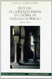 Estudio de la flexión verbal en la obra de Gonzalo de Berceo, siglo xiii, de MANUELA ALVAREZ ALVAREZ | portada del libro