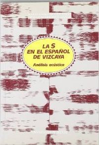 La «S» en Vizcaya. Análisis acústico, de Elejabeitia | portada del libro