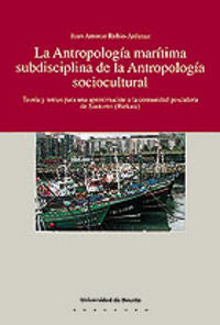 La antropología marítima subdisciplina de la antropología socio-cultural, de Rubio-Ardanaz | portada del libro