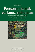 Pertsona-izenak euskaraz nola eman (eta exotoponymiaz eraskin bat), de IRIGOIEN | portada del libro