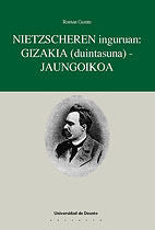 NIETZSCHEREN INGURUAN, GIZAKIA (DUINTZSUNA), JAUNGOIKOA, de GARATE GOYARZUN, ROMAN | portada del libro