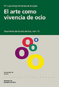 El arte como vivencia de ocio, de AMIGO FERNANDEZ DE ARROYABE | portada del libro