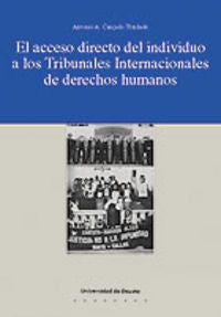 El acceso directo del individuo a los Tribunales Internacionales de derechos humanos, de Cançado Trindade | portada del libro