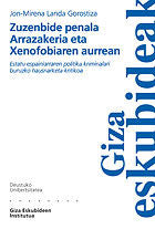 ZUZENBIDE PENALA ARRAZAKERIA ETA XENOFOBIAREN AURREAN, de LANDA GOROSTIZA | portada del libro