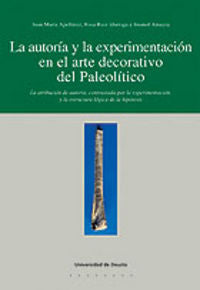 La autoría y la experimentación en el arte decorativo del Paleolítico, de Apellániz, Juan M. | portada del libro
