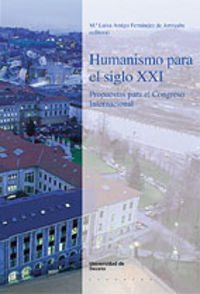 Humanismo para el siglo XXI, de AMIGO FERNANDEZ DE ARROYABE | portada del libro
