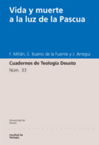 Vida y muerte a la luz de la Pascua, de Millán, F. | portada del libro