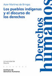 Los pueblos ind¡genas y el discurso de los derechos, de MARTINEZ DE BRINGAS | portada del libro