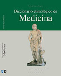 Diccionario etimológico de Medicina, de SEGURA MUNGUIA | portada del libro