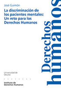 La discriminación de los pacientes mentales: un reto para los Derechos Humanos, de GUIMON UGARTECHEA | portada del libro
