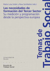 Las necesidades de formación del Tercer Sector: su medición y programación desde la perspectiva euro, de Varios autores | por