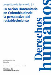 La Acción Humanitaria en Colombia desde la perspectiva del restablecimiento, de SERRANO ORDOÑEZ | portada del libro