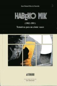 Habeko Mik (1982-1991), de Díaz de Guereñu, Juan | portada del libro