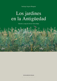 Los jardines en la antigüedad, de Segura Munguía | portada del libro