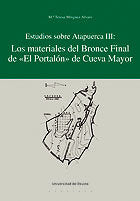 Estudios sobre Atapuerca III: Los materiales del Bronce Final de «El Portalón» de Cueva Mayor, de Mínguez Alvaro | portada de