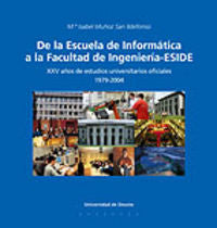 De la Escuela de Informática a la Facultad de Ingenieria ESIDE, de AA.VV. | portada del libro