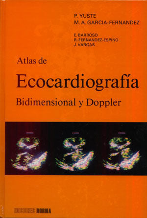 Atlas de ecocardiografia bidimensional y doppler, de Yuste Pescador, Pablo | portada del libro