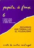 Recursos per treballar el feudalisme, de FLORENCI CODINA SOLER | portada del libro