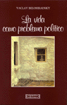 La vida como problema político, de Belohradsky | portada del libro