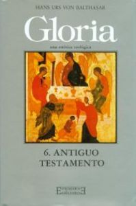 Gloria. Una estética teológica / 6, de Balthasar | portada del libro