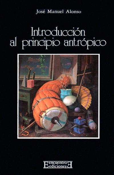 Introducción al principio antrópico, de Alonso García, José Manuel | portada del libro