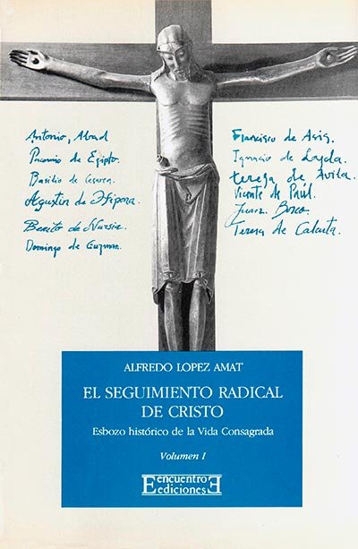El seguimiento radical de Cristo (Volumen I y II), de López Amat, Alfredo | portada del libro