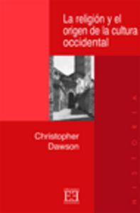 La religión y el origen de la cultura occidental, de Dawson | portada del libro