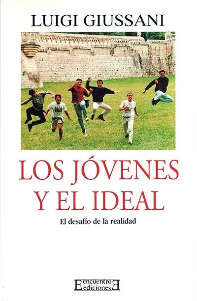 Los jóvenes y el ideal, de Giussani, Luigi | portada del libro