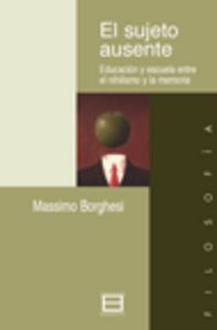 El sujeto ausente, de Borghesi, Massimo | portada del libro