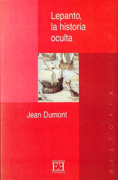 Lepanto, la historia oculta, de Dumont | portada del libro