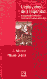 Utop¡a y atop¡a de la Hispanidad, de NAVAS SIERRA | portada del libro