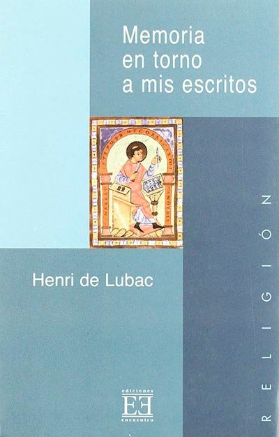 Memoria en torno a mis escritos, de Lubac | portada del libro
