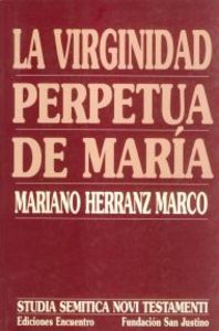 La virginidad perpetua de María, de Herranz Marco, Mariano | portada del libro
