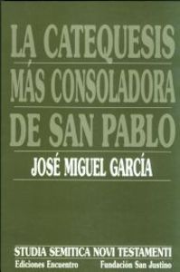 La catequesis más consoladora de san Pablo, de García Pérez, José Miguel | portada del libro