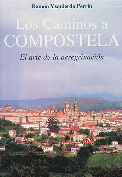 Los Caminos a Compostela, de Yzquierdo Perrín | portada del libro