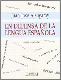 En defensa de la lengua española, de Alzugaray Aguirre | portada del libro