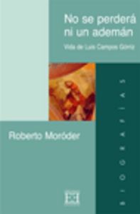 No se perderá ni un ademán, de Moróder Molina, Roberto | portada del libro