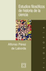 Estudios filosóficos de historia de la ciencia, de Pérez de Laborda, Alfonso | portada del libro