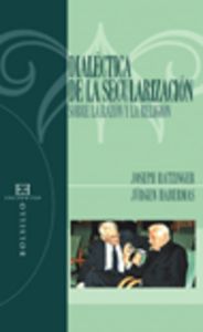 Dialéctica de la secularización, de Ratzinger (Benedicto XVI), Joseph | portada del libro