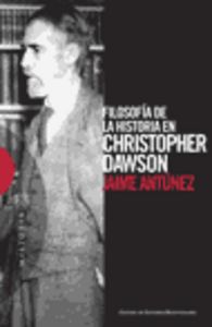 Filosofía de la historia en Christopher Dawson, de Antúnez Aldunate, Jaime | portada del libro