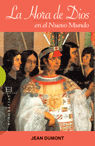 La hora de Dios en el Nuevo Mundo, de Dumont | portada del libro